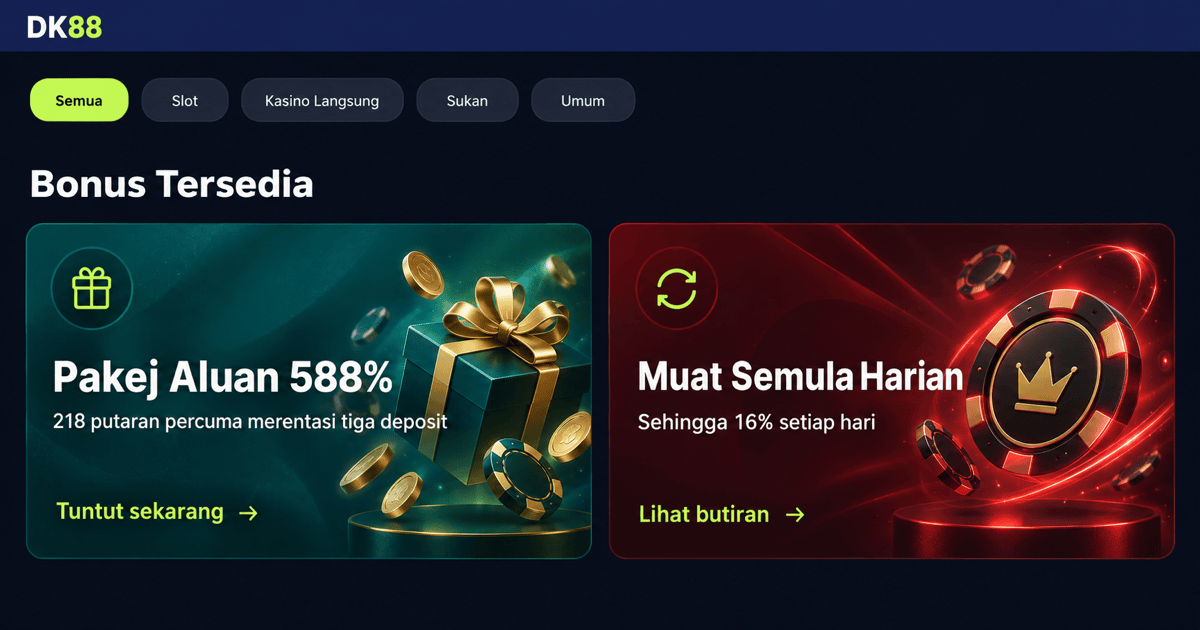 Tawaran pakej aluan DK88 Malaysia dengan peratus padanan dan taruhan